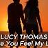 NEW Lucy Thomas Make You Feel My Love