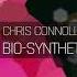 Chris Connolly Bio Synthetic Extended Mix Regenerate