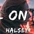Halsey Girl On Fire Lyrics