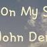 Sunshine On My Shoulders By John Denver Lyrics