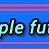 Future Tense Simple Future Tense Future Continuous Tense Tense
