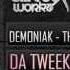 Demoniak The World Needs To Hear Da Tweekaz Remix Official HQ Preview