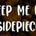 Don T Keep Me Waiting SIDEPIECE Lyrics