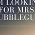 I M Looking For Mrs Bubblegum