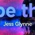 Jess Glynne I Ll Be There Lyrics