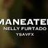 Maneater Nelly Furtado Edit Audio