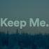 Novo Amor Keep Me Deep Ambient Version 1 Hour Loop