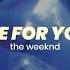 Die For You The Weeknd Lyrics Slowed N Reverb