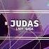 Lady Gaga JUDAS ULTRA SLOWED REVERB EDIT AUDIO