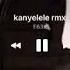 Kanyelele Remix