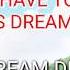 All I Have To Do Is Dream Lyrics