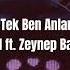 KÖFN Ft Zeynep Bastık Bi Tek Ben Anlarım Lyrics Speed Up