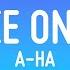 1 HORA A Ha Take On Me Lyrics