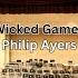 Wicked Games Philip Ayers