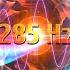 285 Hz Solfeggio Frequencies Zen Melody