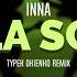 INNA COLA SONG TYPEK OKIENKO REMIX