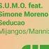 Seducao Feat Simone Moreno Mijangos Latin House Remix