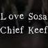 Love Sosa Chief Keef Sped Up