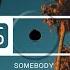 Somebody Dance Mix Radio Version