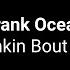 Frank Ocean Thinkin Bout You Karaoke