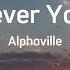 Alphaville Forever Young Slowed Reverb Lyrics