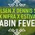 Orjan Nilsen X Dennis Sheperd X Nifra X Estiva Cabin Fever Orjan Nilsen Extended Club Mix