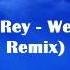 Lana Del Rey West Coast Li Khan Remix