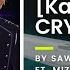 KARAOKE Cry SawanoHiroyuki NZk Mizuki The Legend Of The Galactic Heroes The New Thesis OP