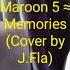 Maroon 5 Memories Cover By J Fla