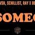 KVSH Schillist Ray X Ben Be Someone