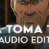 TOMA TOMA TOMA Edit Audio