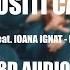 SHIFT Feat IOANA IGNAT Dor De Noi 8D AUDIO