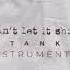 Tank Can T Let It Show Official Instrumental