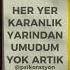 Yarından Umudum Yok Artık