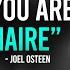 Act As If You Are A Millionaire Inspired Joel Osteen Motivation