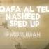 Waqafa Al Telfo Nasheed Sped Up ʚɞ