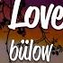 Bülow Not A Love Song Lyrics