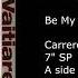 VAITIARE Be My Baby 7 Version 1989