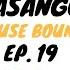 Kasango House Bound Episode 19