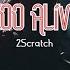 2Scratch TOO ALIVE Ft M I M E Nightcore