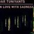 EDGAR TUNIYANTS AUTUMN IN LOVE WITH SADNESS