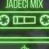 JADECI MIX UNIVERSAL PLAYLISTS