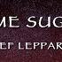 Def Leppard Pour Some Sugar On Me Lyrics