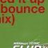 Speed It Up Dr Bounce Extended Remix