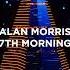 Alan Morris 7th Morning