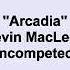 Kevin MacLeod Arcadia