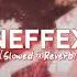 NEFFEX BEST OF ME Slowed Reverb