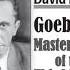 Goebbels Mastermind Of The Third Reich By David Irving Part 2 3