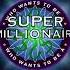 Theme Collection Who Wants To Be A Super Millionaire Fanmade