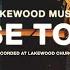 Close To You Official Music Video By Lakewood Music